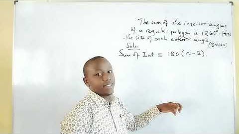 SirKatum:KCSE 2020/2021 MATHEMATICS PP1, ANGLES AND POLYGONS NO.7
