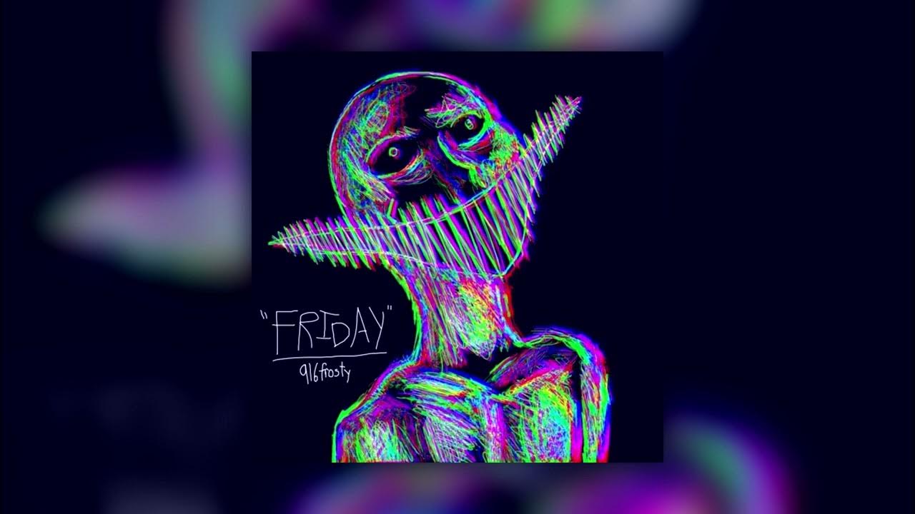 916frosty - friday (slowed + reverb) - YouTube