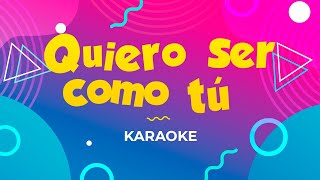 Video thumbnail of "Xtreme Kids | Quiero Ser Como Tú | Karaoke"