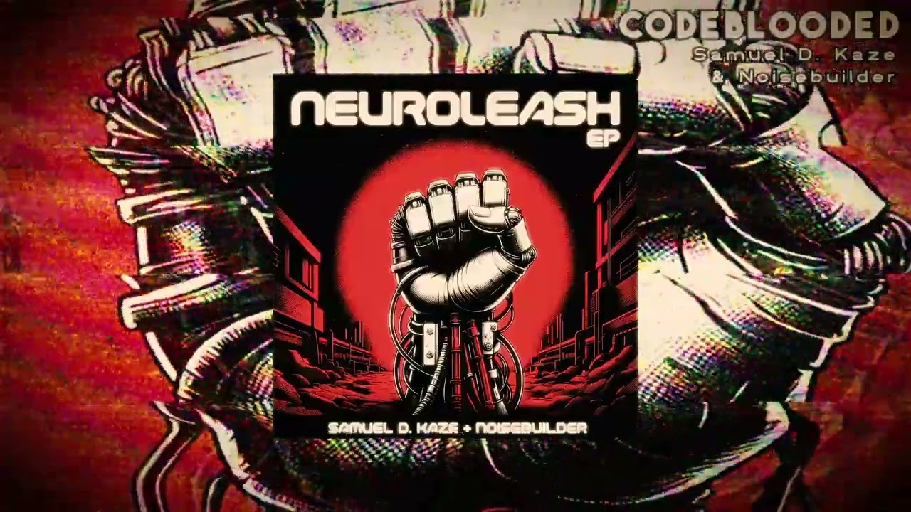 Παρακολούθηση SAMUEL D. KAZE & NOISEBUILDER - CODEBLOODED (JUNKLY ROBOT) στο YouTube Παρακολούθηση SAMUEL D. KAZE & NOISEBUILDER - CODEBLOODED (JUNKLY ROBOT) στο YouTube