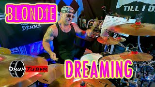 Blondie - Dreaming -  Drum Cover