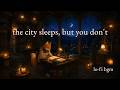 The City Sleeps, But You Don't • 1 Hour Lo-fi BGM for Focus &amp; Deep Work 🌙