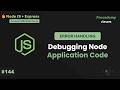 Debugging Node.js and Express Applications with VS Code: A Beginner's Guide | Part #144