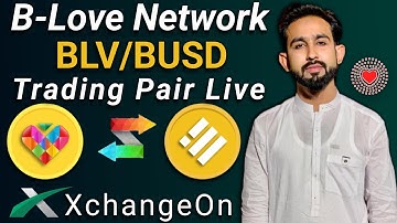B Love Network Exchange BLV/BUSD Trading Pair Live on XchangeOn