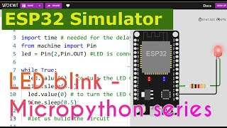 ESP32 Simulator - MicroPython 🐍 LED Blink Example | Wokwi | - The new Embedded systems Simulator ✨