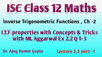 ISC Class 12 Maths | ITF Properties concepts with tricks | ML Aggarwal Ex 2.2 solution | Q 1- 3 |