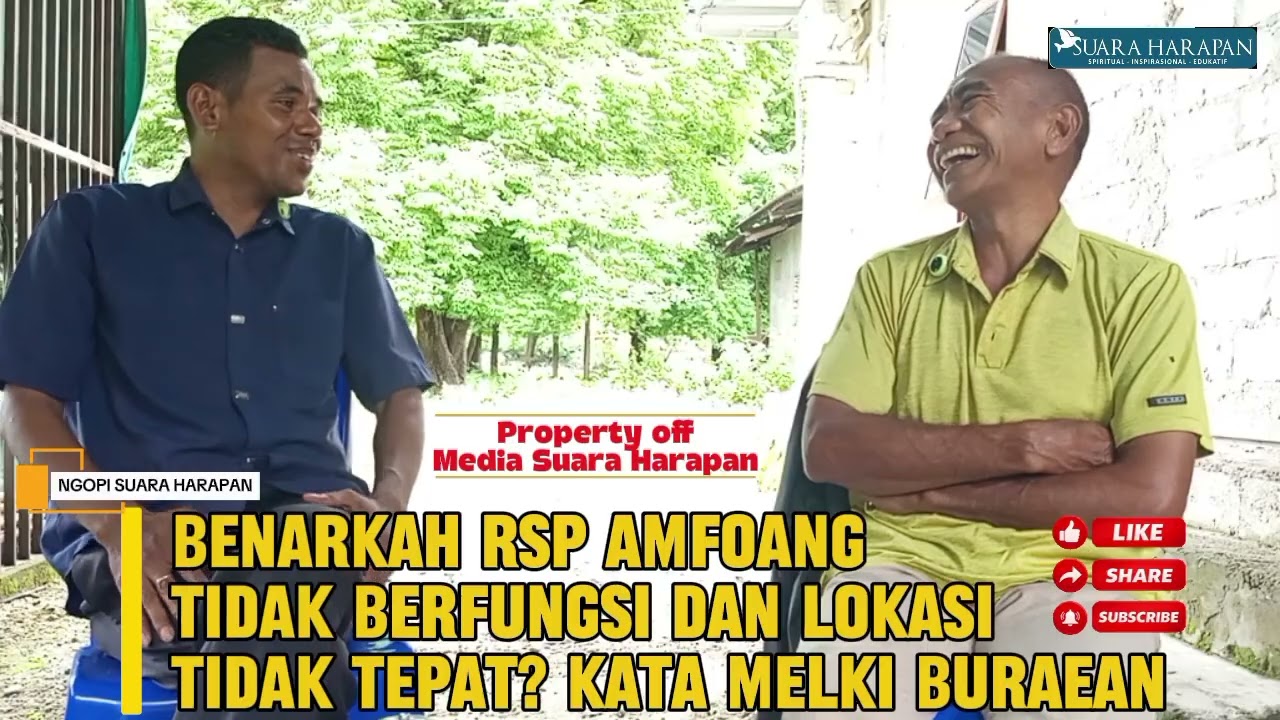 BENARKAH RSP AMFOANG TIDAK BERFUNGSI DAN LOKASI TIDAK TEPAT? SIMAK KATA MELKI BURAEN