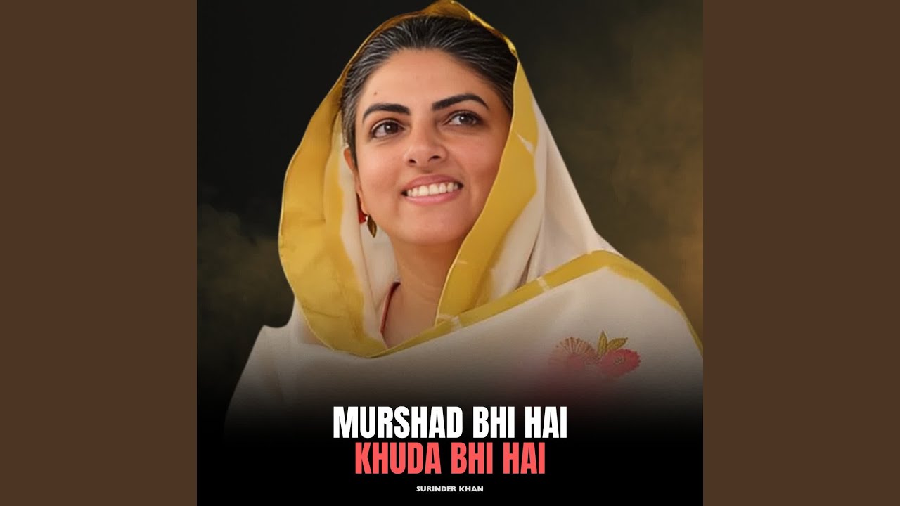 Murshad Bhi Hai Khuda Bhi Hai