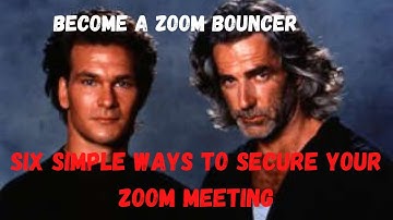 Zoom Security - Prevent Zoom Bombing