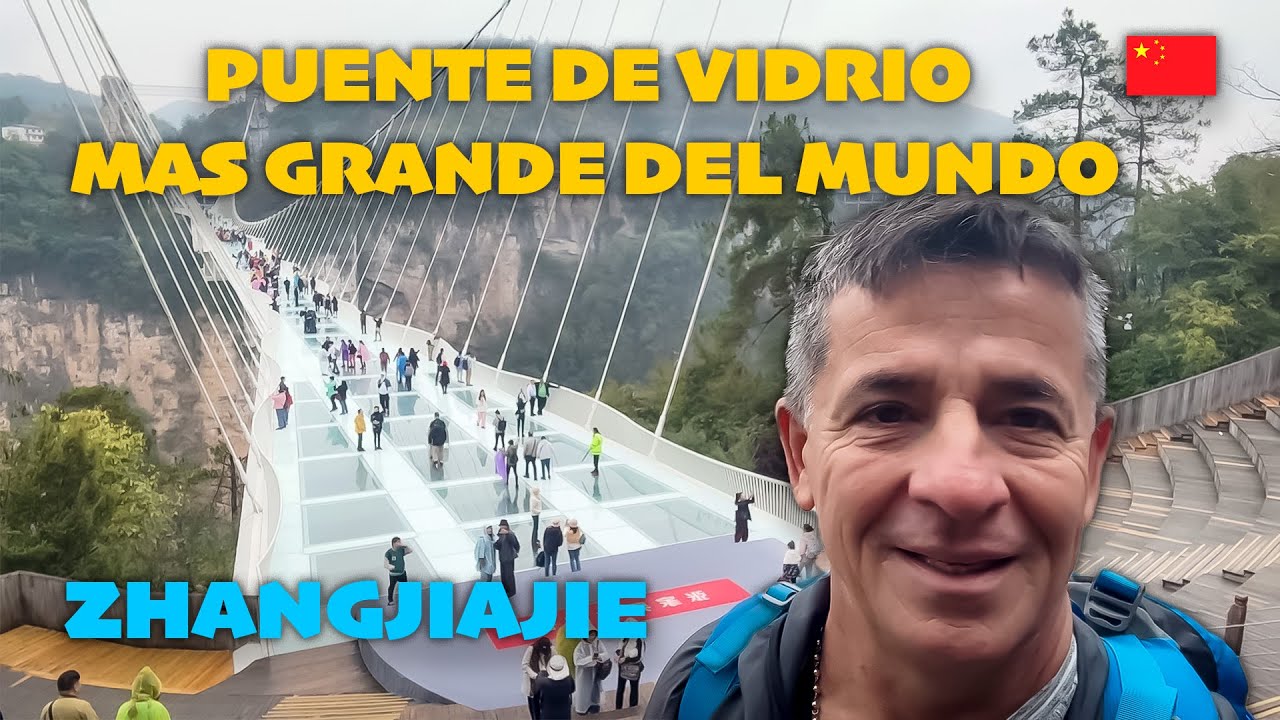 ¡Puente de Vidrio Mas Grande del Mundo!