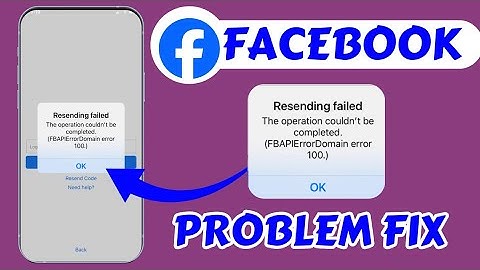 Facebook Resending Failed The Operation Couldn
