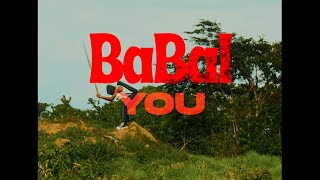 BaBal - YOU (Ce n'est pas un Visualizer)