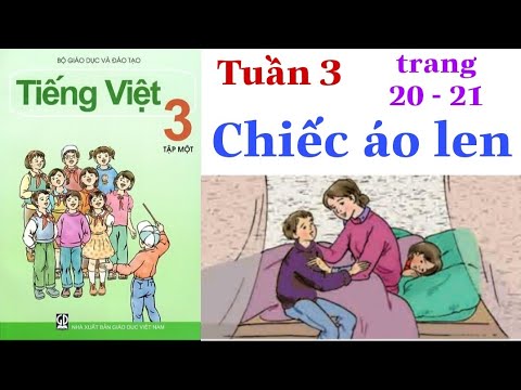 Video Tiếng Việt Lớp 3 Tập 1 | Tuần 3 | Tập đọc CHIẾC ÁO LEN... - YouTube