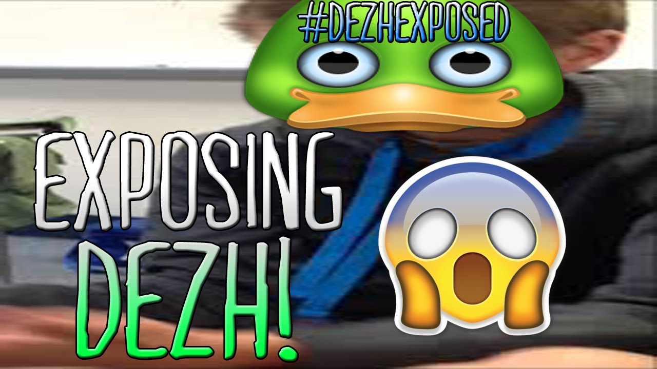 EXPOSING DEZH! @Dezh - 