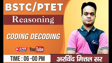 BSTC-PTET 2021 | Reasoning | Coding Decoding | By Arvind Mittal Sir | Class 08 |🔴LIVE @6PM | Mstudy