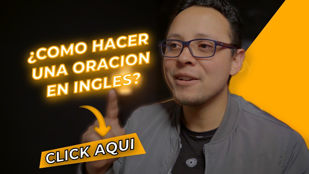 Cómo crear oraciones en inglés en 5 minutos: Tutorial fácil y rápido ...