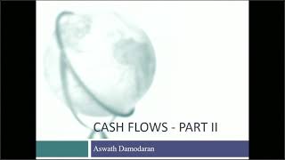 Session 8: From Earnings to Cash Flows