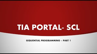 Tia Portal - SCL - Sequential Program Part-1