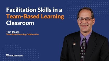Facilitation Skills in a Team-Based Learning Classroom | Teaser | InteDashboard