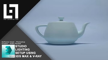 3DS Max V-Ray 3.0 Basic Studio Lighting Setup in 5 Minutes || The Learning Hub 2017 || Ankit Pareek