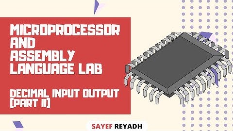 Assembly Language Tutorial Bangla EMU8086 - 30 - Decimal Input Output (Part II) - বাংলা