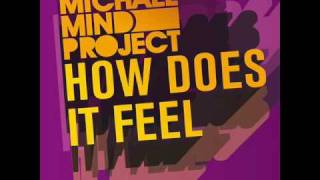 Michael Mind Project - How Does It Feel (Radio Edit) .