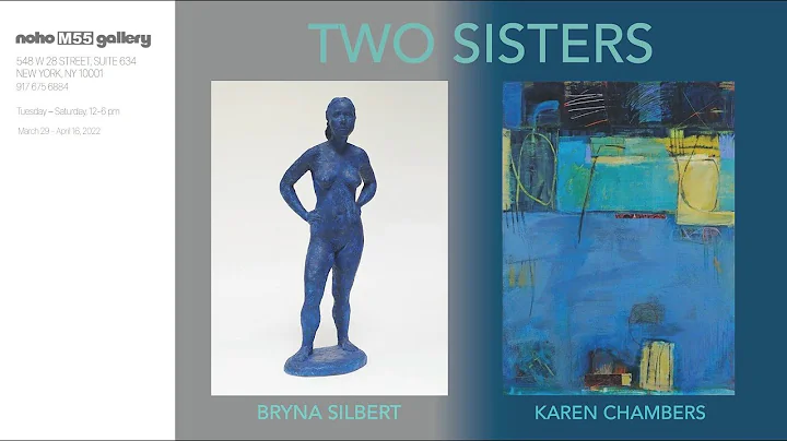 NOHO | M55 GALLERY / BRYNA SILBERT AND KAREN CHAMB...