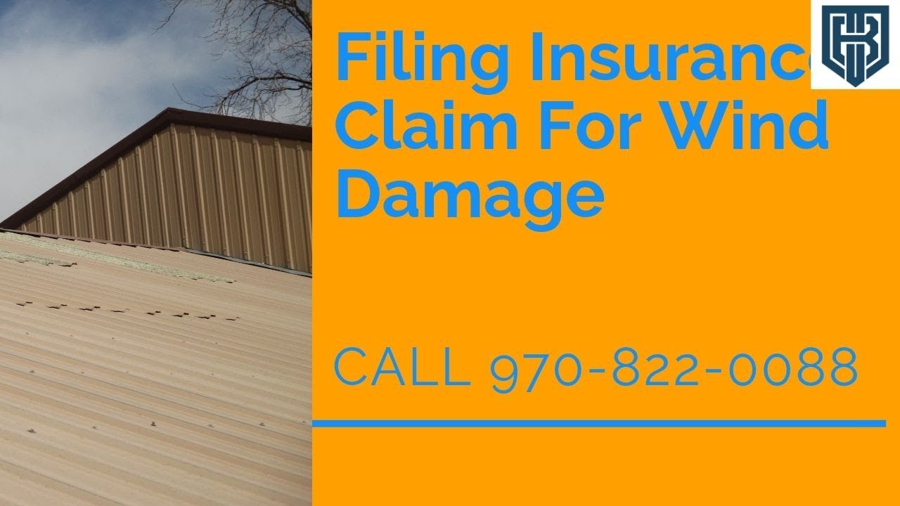 Insurance Claim For Roof Damage From Wind Help Milliken CO
