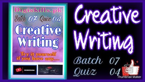 Digiskills - Creative Writing Quiz No 4 solution Batch 7 | Quiz No.4 || Batch 7#digiskills #creative
