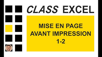 EXCEL - LA MISE EN PAGE AVANT IMPRESSION 1-2