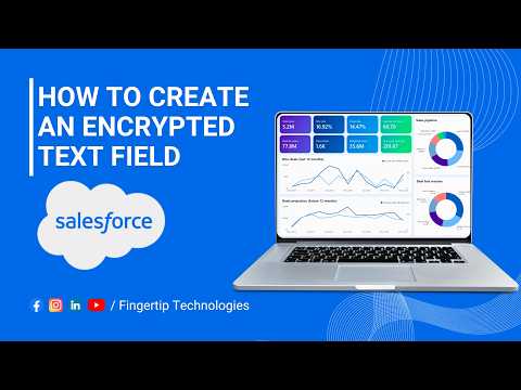 How to Create an Encrypted Text Field in Salesforce CRM | Full-Tutorial | 2026