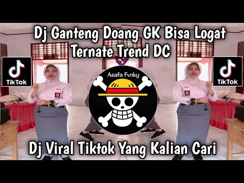 DJ GANTENG DOANG GK BISA || LOGAT TERNATE || DC TREND TIKTOK TERBARU YANG KALIAN CARI 
