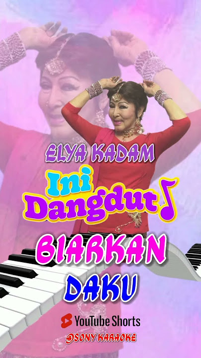 biarkan daku elia kadam dangdut shorts#dangdut #nostalgiabaladadangdut #ellyakhadam
