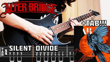 ALTER BRIDGE - Silent Divide (Guitar TAB) NEW SONG 2025!!!