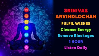 srinivas Arvindlochan | Mantra for Fulfilling Wishes & Cleansing Energy