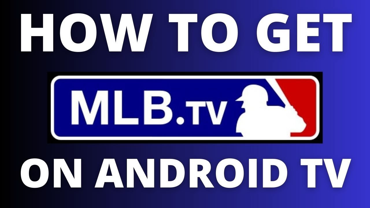 How To Get MLB App on ANY Android TV