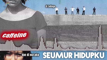 Caffeine - Seumur Hidupku (Official Audio)