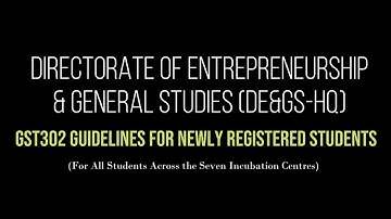 GST302 VIDEO JINGLE 2025   A TO Z OF GST302