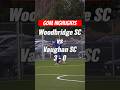 Woodbridge SC vs Vaughan SC | League 1 Ontario Premier | Goal Highlights