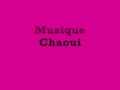 MUSIQUE CHAOUI