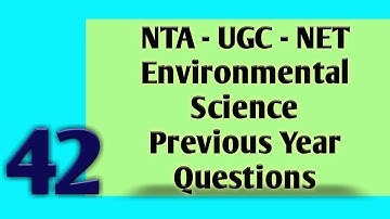 NTA-UGC-NET 2020| Environmental Science (089) Previous year questions - Part 42