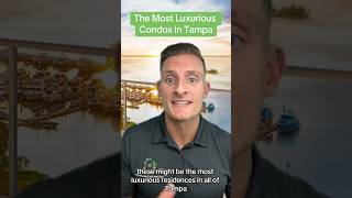 The Most Luxurious Condos In Tampa #tampa #luxurycondos