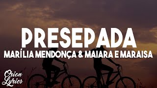 Video thumbnail of "Marília Mendonça e Maiara & Maraisa - Presepada (Letra/Lyrics)"