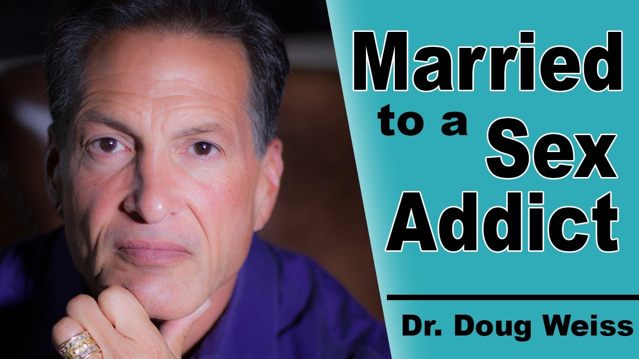 Spouse of a Sex Addict What to Expect With Sexual Addiction in Your Marriage Dr