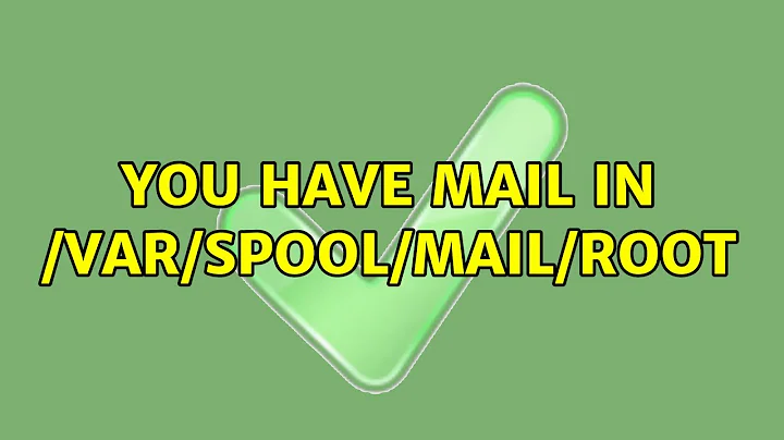 Ubuntu: You have mail in /var/spool/mail/root