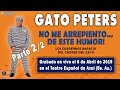 Gato Peters - No me arrepiento de este humor (2019) Segunda parte