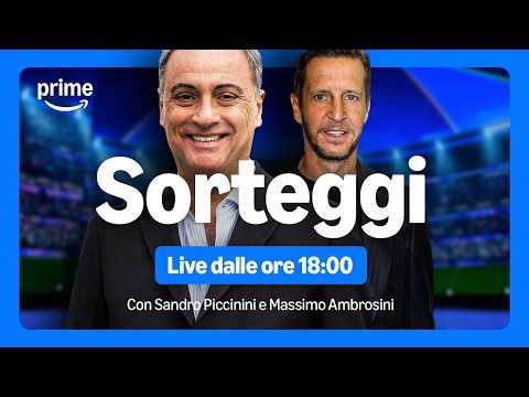 Video LIVE ECCEZIONALE! SORTEGGI UEFA CHAMPIONS LEAGUE 2026/27 LIVE! | con Sandro Piccinini e Ambrosini