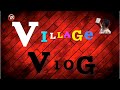 VILLAGE VLOG PART - 1 🌾 #vlog #vlog #trending #villagelife 