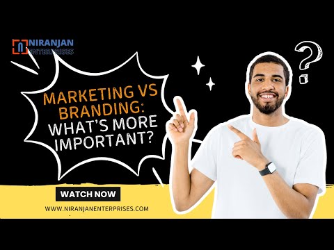 Marketing vs Branding: What’s More Important for Your Business? | Niranjan Enterprises - video from Niranjan Enterprises
