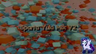Sparta Yuki Mix V2 (-Reupload-)